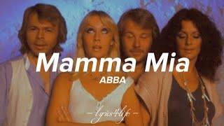 ABBA - Mamma Mia (Lyrics)