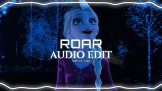 Roar - Katy Perry Audio Edit