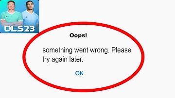Fix DLS 2023 App Oops Something Went Wrong Error | Fix DLS 2023 something went wrong error | PSA 24