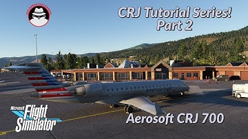 Aerosoft CRJ Quickstart Tutorial Part 2