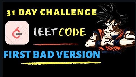 Leetcode May Challenge | #1 First Bad Version | C++ Explaination