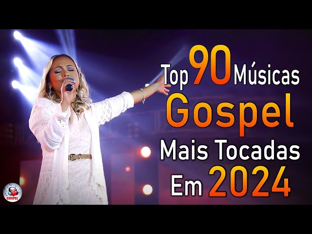 Louvores de Adoração 2024 - As Melhores Músicas Gospel Mais Tocadas - Top Gospel, Hinos Evangélicos class=