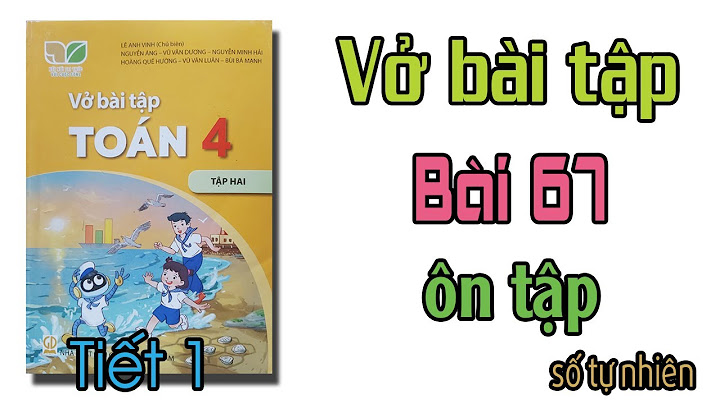 Toán lớp 4 ôn tập về các số năm 2024