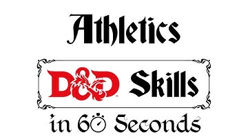 Athletics - D&D 5e Skills In 60 Seconds