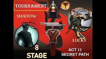 Shadow fight 2 | ACT - II SECRET PATH | TOURNAMENT | STAGE - 8 | SHADOW vs LUCKY | D-C-D GAMING