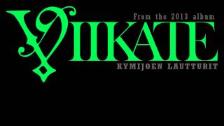 Video thumbnail of "Viikate - Oi pimeys | English lyrics"