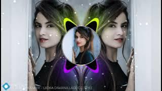 LADKA DEEWANA LAGE - OLD IS GOLD - (CG STYLE UT MIX) - DJ LAKESH KANKER