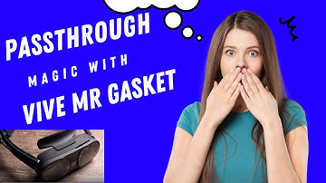 Step Into the Future with VIVE XR Elite and VIVE MR Gasket: Unimaginable Color Passthrough Awaits!