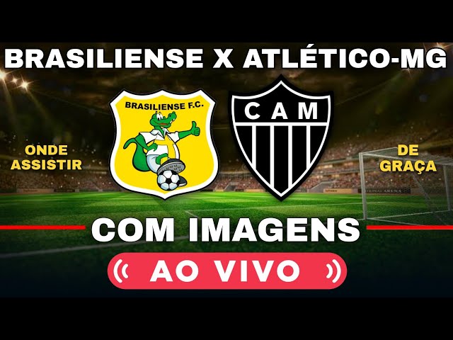 Atlético-MG x Brasiliense: onde assistir ao vivo, horário e informações da  Copa do Brasil 2022