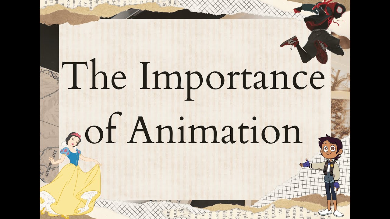 Importan Animation The Importance of Animation - YouTube