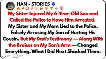 Adikku Melukai Putraku yang Berusia 6 Tahun dan Menelepon Polisi untuk Menangkapnya. Ayahku Membongkar Kebohongannya