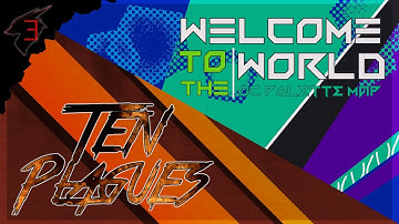 Open MAPs & Thumbnail Contest - Ten Plagues & WELCOME TO THE WORLD - Announcement