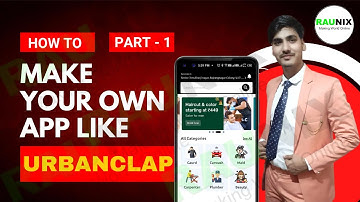 How to make service booking app like urbanclap | urbanclap clone #raunix #makeapplikeurbanclap