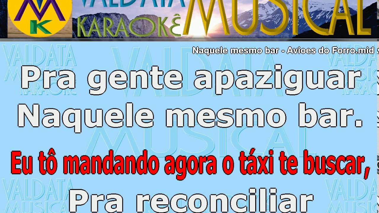Naquele mesmo bar Avioes do Forro Karaoke YouTube Naquele mesmo bar Avioes do Forro Karaoke YouTube