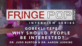 Gobekli Tepe - Why Should People Be Interested?