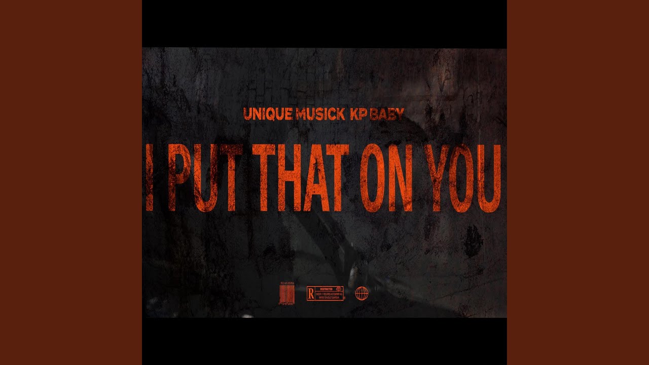 I Put That On You feat KpBaby YouTube i-put-that-on-you-feat-kpbaby-youtube