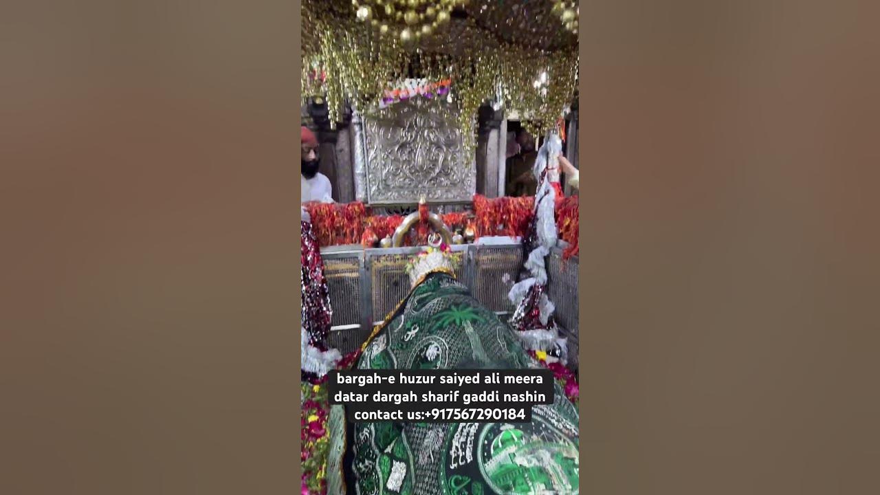 bargah-e huzur saiyed ali meera datar dargah sharif gaddi nashin ...