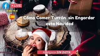 Cómo Comer Turrón SIN ENGORDAR en Navidad