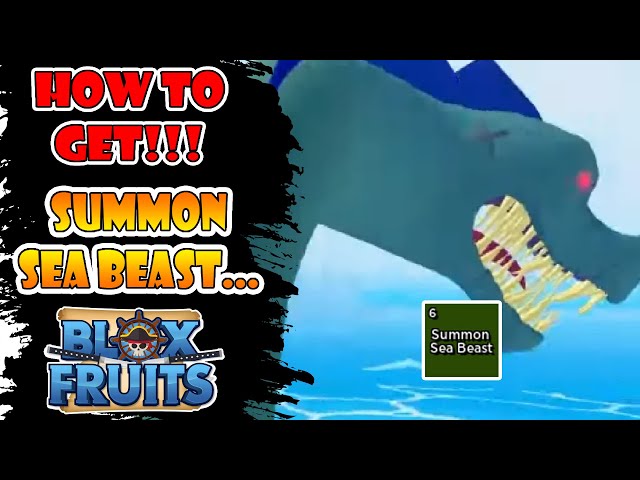 How To Get Summon Sea Beast In Blox Fruits