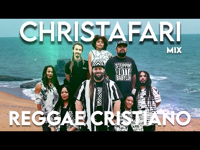 CHRISTAFARI Top Reggae Remix Popular Christian Gospel Song Collection | Reggae Cristão 2023 class=