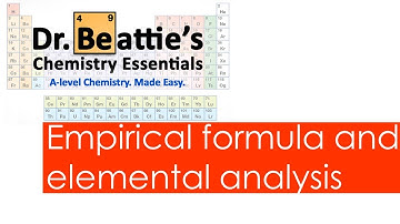 Empirical formula and elemental analysis | A-level Chemistry | Year 1