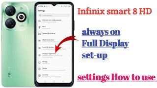 infinix smart 8 HD always on Full Display set-up settings features || How to use