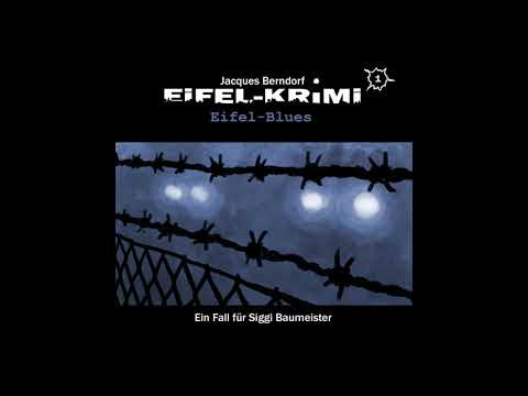 Jacques Berndorf - Eifel-Krimi, Folge 1: Eifel-Blues (Komplettes Hörspiel)