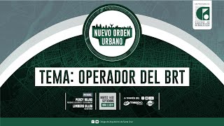 Nuevo Orden Urbano: Operador del BRT