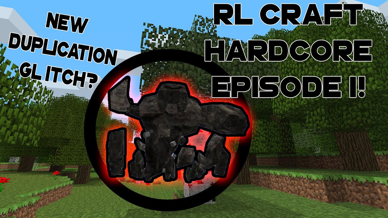 RLCraft HARDCORE EPISODE1: DUPLICATION GLITCH AND COAL MONSTER! - YouTube