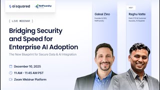Bridging Security and Speed for Enterprise AI Adoption: A Live Webinar with AI Squared & NetFoundry