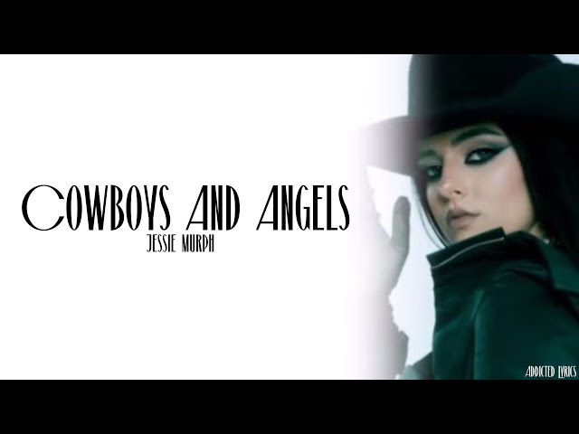 Jessie Murph - Cowboys And Angels (Lyrics)