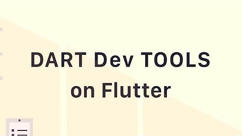 Getting Started with the Dart DevTools