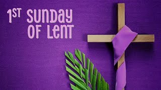 1st Sunday of Lent