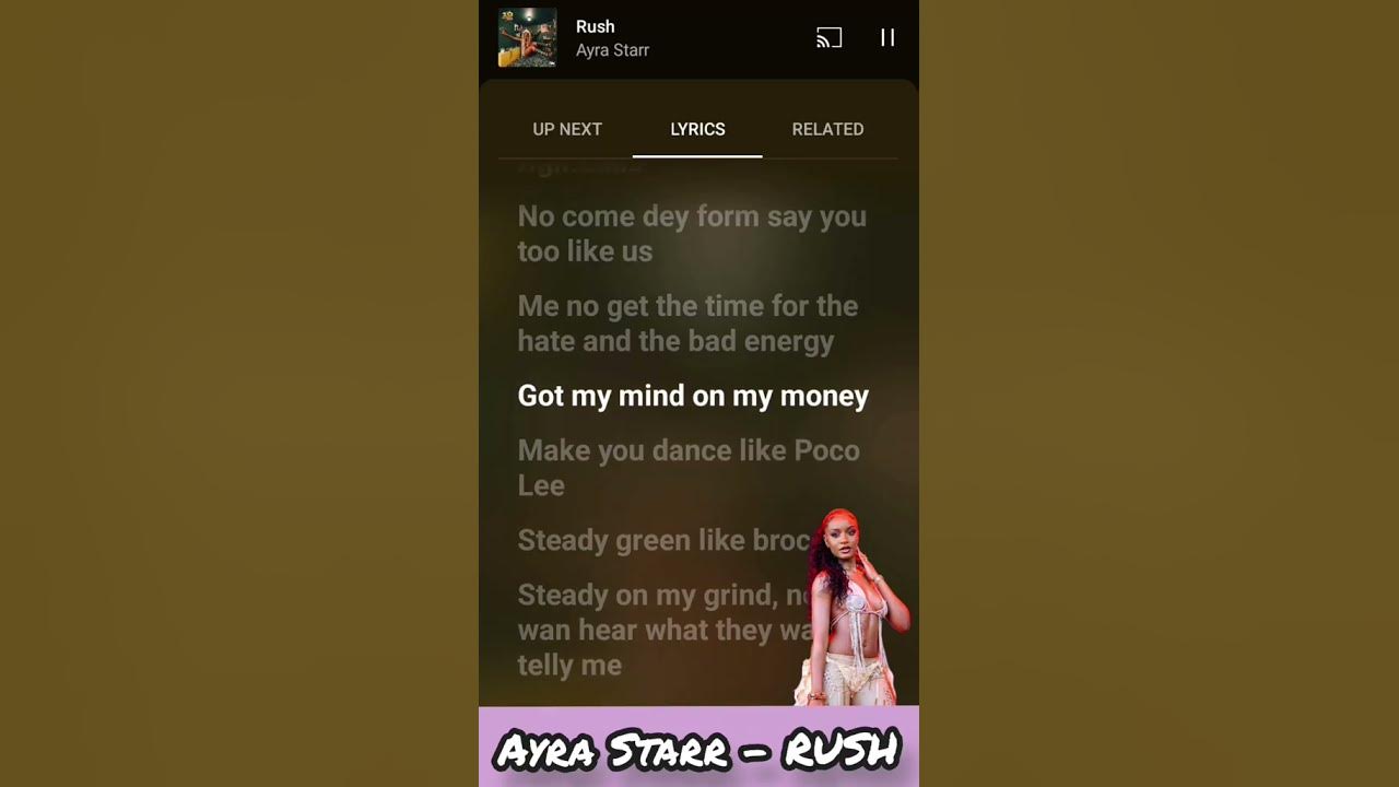 Ayra Starr - RUSH Lyrics 🔥🎵🎼🎶  #spotifyclone #songlyrics #lyrics #afropopmusic #musiclyrics #rap