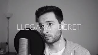 Llegará - Beret ( Cover Juan carlos Segura ) chords