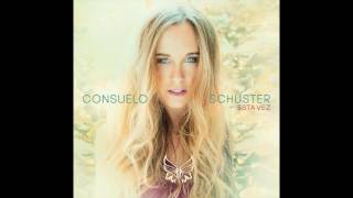 Consuelo Schuster - Esta Vez - FULL ALBUM - CHV Música