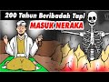 Kisah ulama sholih ahli ibadah tapi dijebloskan kedalam neraka sebab satu dosa