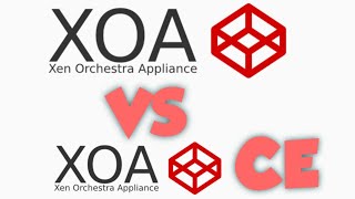 Deploy and compare XOA  and XOA CE for XCP-ng