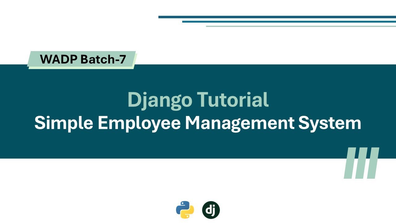 Simple Employee Management Project using Django Part-1 | WADP-B7