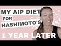 My Hashimoto's Diet Update - 1 year after AIP Diet