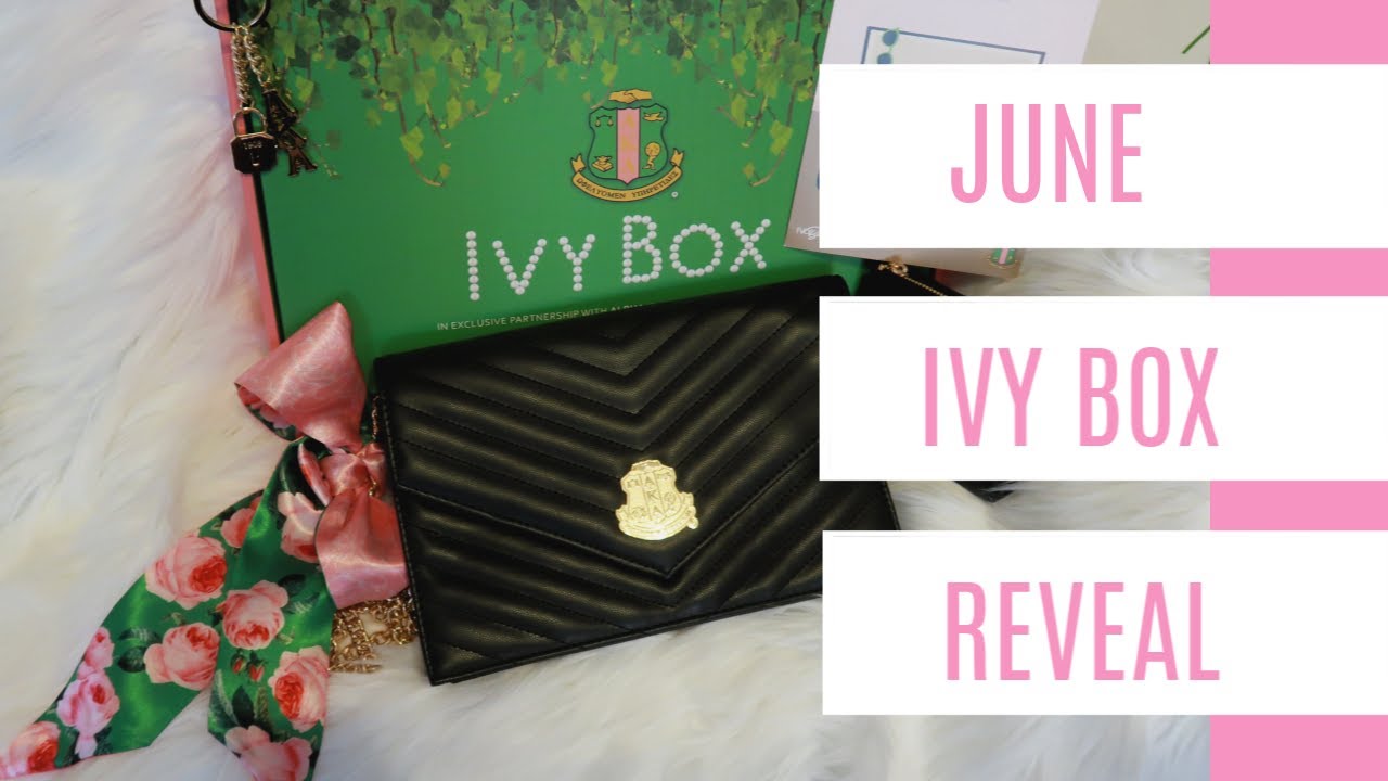 👛🍀 Ivy Box Reveal June 2019 Ivy Storehouse Alpha Kappa Alpha 