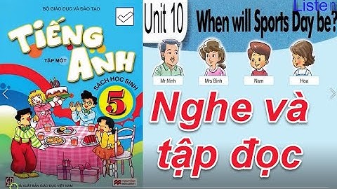 Tiếng anh lớp 5  UNIT 10 WHEN WILL SPORTS DAY BE ( nghe và đọc )