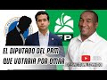 Desactualizando  el diputado del prm que votaria por omar