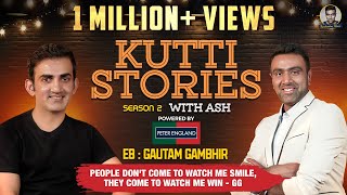 People don't come to see me smile, they come to see me win  Gautam Gambhir | Kutti Stories with Ash