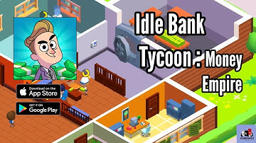 Idle Bank Tycoon:Money Empire | AndroidGameplay #idlegames