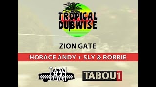 Horace Andy + Sly &amp; Robbie - Zion Gate (Official 12” Music Video)