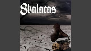 Video thumbnail of "8 Kalacas - Adicto"