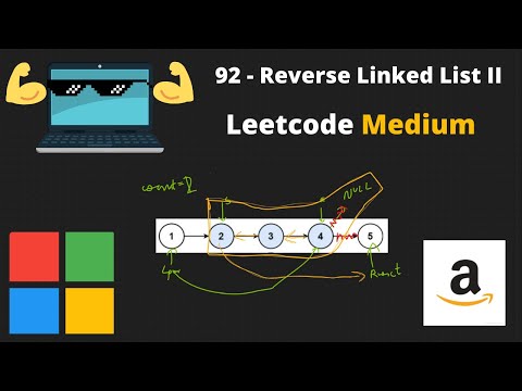 92 - Reverse Linked List | Leetcode Medium | Python