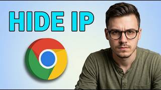 How to Hide IP Address by Google Chrome [Updated 2026]