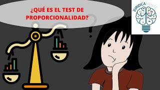 ¿QUÉ ES EL TEST DE PROPORCIONALIDAD? ¿QUÉ ES EL TEST DE PROPORCIONALIDAD?